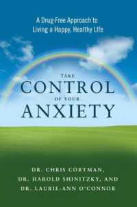Take Control of Your Anxiety : A Drug-Free Approach to Living a Happy, Healthy Life