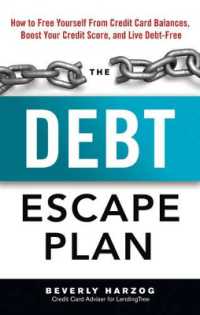 Debt Escape Plan : How to Free Yourself Form Credit Card Balances, Boost Your Credit Score, Amd Live Debt-Free