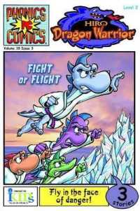 Phonic Comics : Hiro: Dragon Warrior: Fight or Flight - Level 2 (Phonics Comics: Level 2)