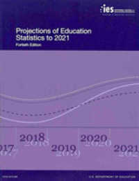 Projections of Education Statistics to 2021 : January 2013 （40）