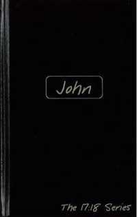 John -- Journible the 17:18 Series