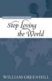 Stop Loving the World (Puritan Treasures for Today)