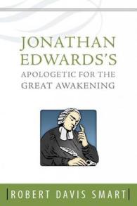 Jonathan Edwards'S Apologetic for the Great Awakening