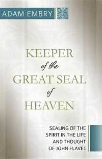 Keeper of the Great Seal of Heaven : Sealing of the Spirit in the Life and Thought of John Flavel