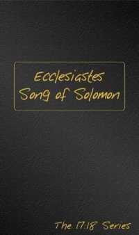 The Book of Ecclesiastes and Song of Solomon Journible (The 17:18 Series - Journibles)