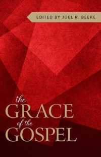 Grace of the Gospel, the