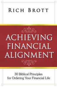Achieving Financial Alignment: 30 Biblical Principles for Ordering Your Financial Life