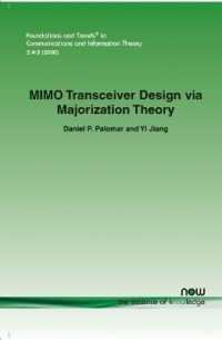 MIMO Transceiver Design via Majorization Theory (Foundations and Trends® in Communications and Information Theory)