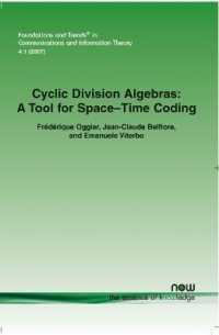 Cyclic Division Algebras : A Tool for Space-Time Coding (Foundations and Trends® in Communications and Information Theory)
