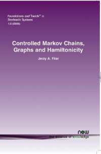 Controlled Markov Chains, Graphs & Hamiltonicity (Foundations and Trends® in Stochastic Systems)