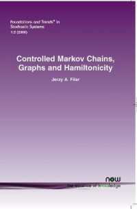 Controlled Markov Chains, Graphs & Hamiltonicity (Foundations and Trends® in Stochastic Systems)