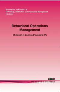 Behavioral Operations Management (Foundations and Trends® in Technology, Information and Operations Management)