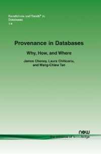 Provenance in Databases : Why, How, and Where (Foundations and Trends® in Databases)