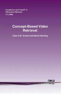 Concept-Based Video Retrieval (Foundations and Trends® in Information Retrieval)