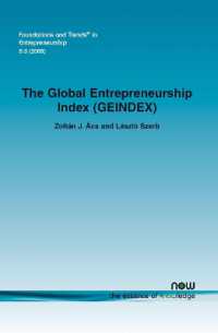 The Global Entrepreneurship Index (GEINDEX) (Foundations and Trends® in Entrepreneurship)