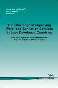 The Challenge of Improving Water and Sanitation Services in Less Developed Countries (Foundations and Trends® in Microeconomics)