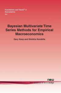 Bayesian Multivariate Time Series Methods for Empirical Macroeconomics (Foundations and Trends® in Econometrics)