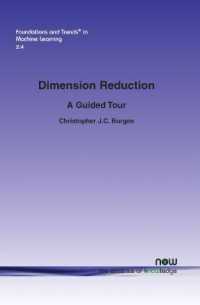 Dimension Reduction : A Guided Tour (Foundations and Trends® in Machine Learning)
