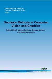 Geodesic Methods in Computer Vision and Computer Graphics (Foundations and Trends® in Computer Graphics and Vision)