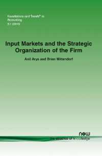 Input Markets and the Strategic Organization of the Firm (Foundations and Trends® in Accounting)