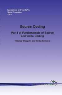 Source Coding : Part I of Fundamentals of Source and Video Coding (Foundations and Trends® in Signal Processing)