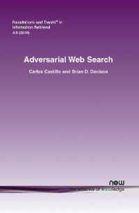 Adversarial Web Search (Foundations and Trends® in Information Retrieval)