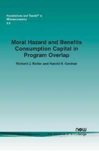 Moral Hazard and Benefits Consumption Capital in Program Overlap : The Case of Workers' Compensation (Foundations and Trends® in Microeconomics)