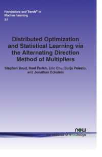 Distributed Optimization and Statistical Learning via the Alternating Direction Method of Multipliers (Foundations and Trends® in Machine Learning)