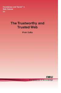 The Trustworthy and Trusted Web (Foundations and Trends® in Web Science)