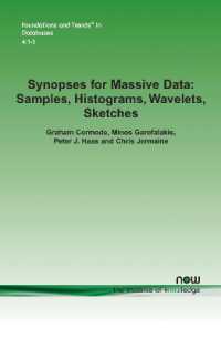 Synopses for Massive Data : Samples, Histograms, Wavelets, Sketches (Foundations and Trends® in Databases)