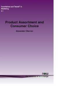 Product Assortment and Consumer Choice : An Interdisciplinary Review (Foundations and Trends® in Marketing)