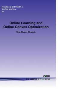 Online Learning and Online Convex Optimization (Foundations and Trends® in Machine Learning)