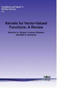 Kernels for Vector-Valued Functions : A Review (Foundations and Trends® in Machine Learning)