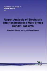 Regret Analysis of Stochastic and Nonstochastic Multi-armed Bandit Problems (Foundations and Trends® in Machine Learning)