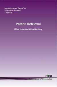 Patent Retrieval (Foundations and Trends® in Information Retrieval)