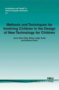 Methods and Techniques for Involving Children in the Design of New Technology for Children (Foundations and Trends® in Human-computer Interaction)