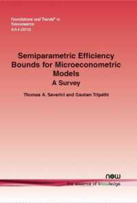 Semiparametric Efficiency Bounds for Microeconometric Models : A Survey (Foundations and Trends® in Econometrics)