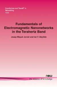 Fundamentals of Electromagnetic Nanonetworks in the Terahertz Band (Foundations and Trends® in Networking)