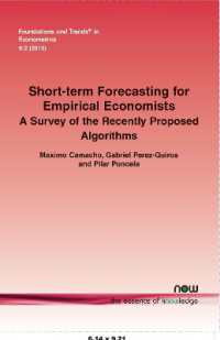 Short-term Forecasting for Empirical Economists : A Survey of the Recently Proposed Algorithms (Foundations and Trends® in Econometrics)