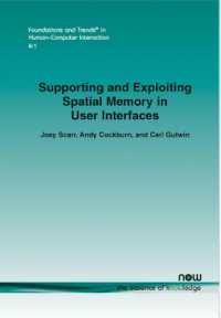 Supporting and Exploiting Spatial Memory in User Interfaces (Foundations and Trends® in Human-computer Interaction)