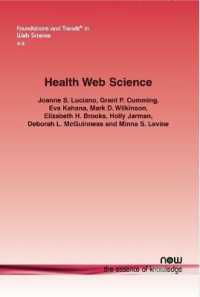Health Web Science (Foundations and Trends® in Web Science)