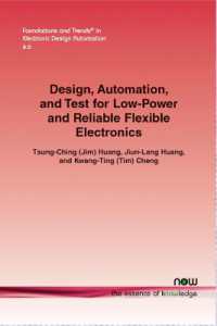 Design, Automation, and Test for Low-Power and Reliable Flexible Electronics (Foundations and Trends® in Electronic Design Automation)