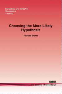 Choosing the More Likely Hypothesis (Foundations and Trends® in Econometrics)