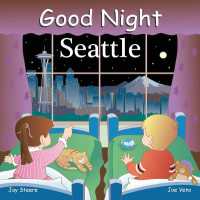 Good Night Seattle (Good Night Our World) （Board Book）