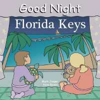Good Night Florida Keys (Good Night Our World) （Board Book）