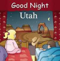 Good Night Utah (Good Night Our World) （Board Book）