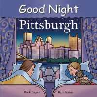 Good Night Pittsburgh (Good Night Our World) （Board Book）
