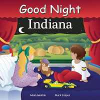Good Night Indiana (Good Night Our World) （Board Book）