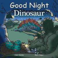 Good Night Dinosaur (Good Night Our World) （Board Book）