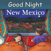 Good Night New Mexico (Good Night Our World) （Board Book）